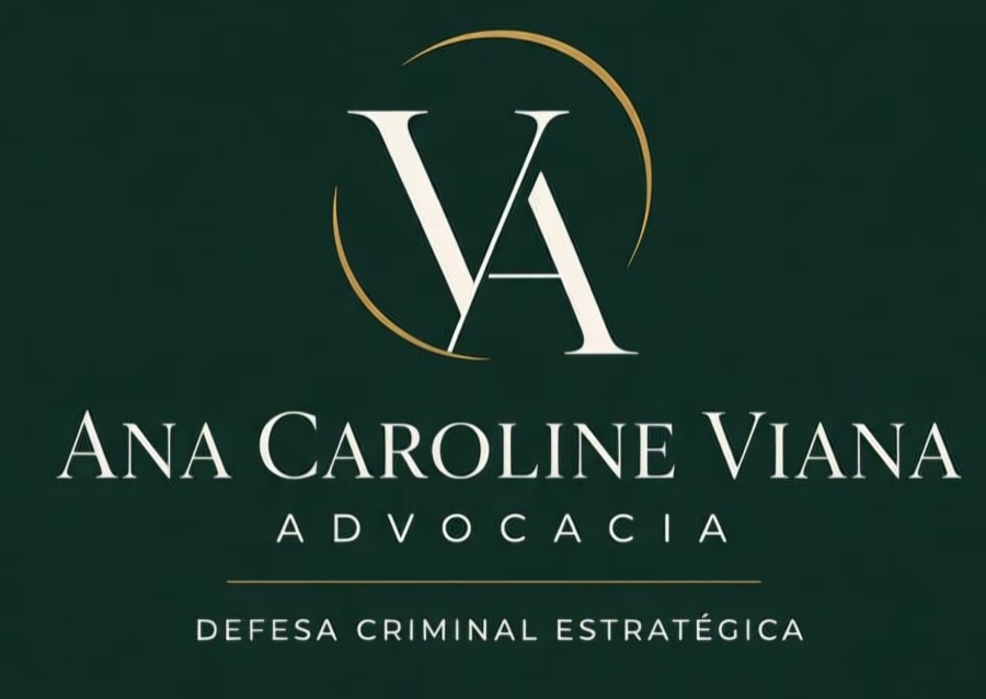 Ana Caroline Viana Advocacia — Defesa Criminal Estratégica
